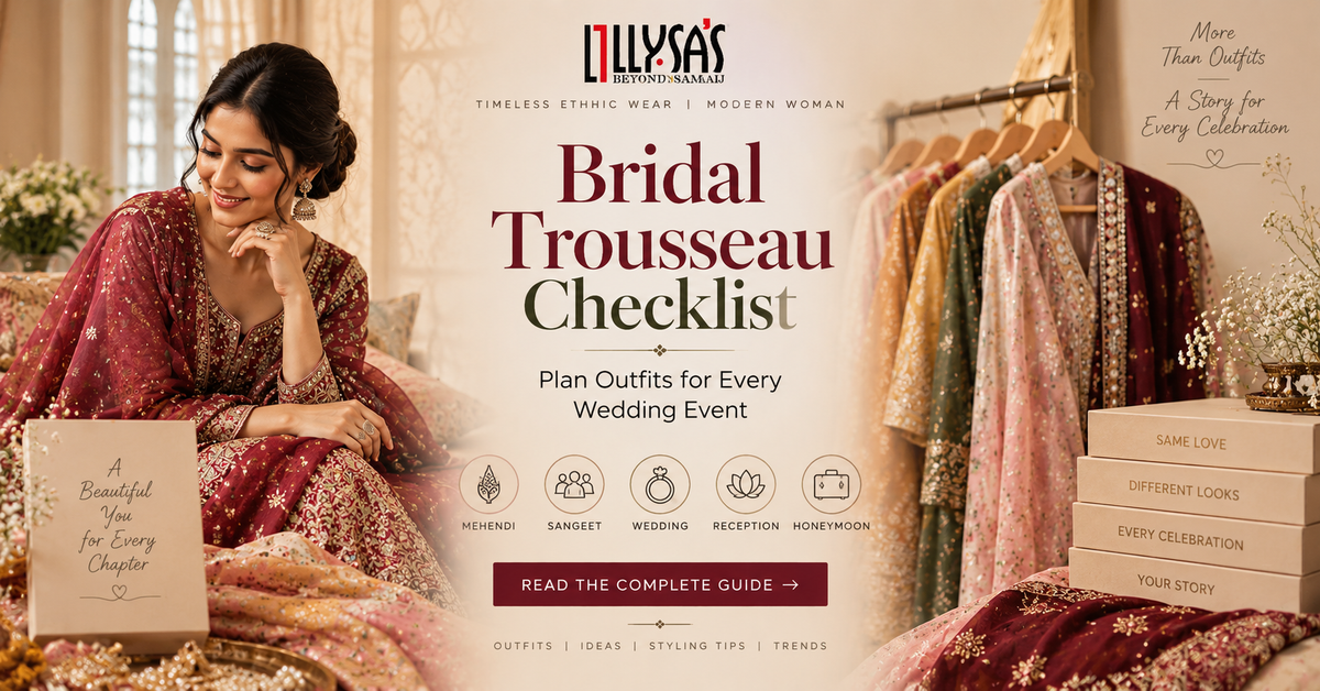 Bridal Trousseau Checklist: Plan Outfits for Every Wedding Event